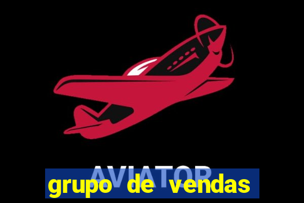 grupo de vendas whatsapp porto velho